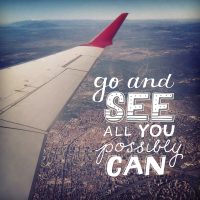 Go and see all you possibly can – Chelsie Tamms
